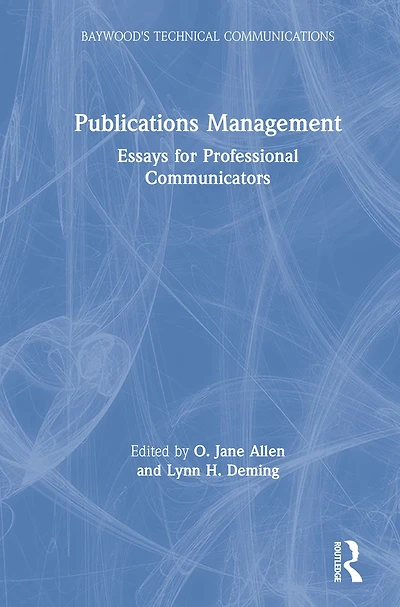 Publications Management: Essays for Professional Communicators