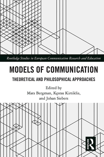 Models of Communication: Theoretical and Philosophical Approaches