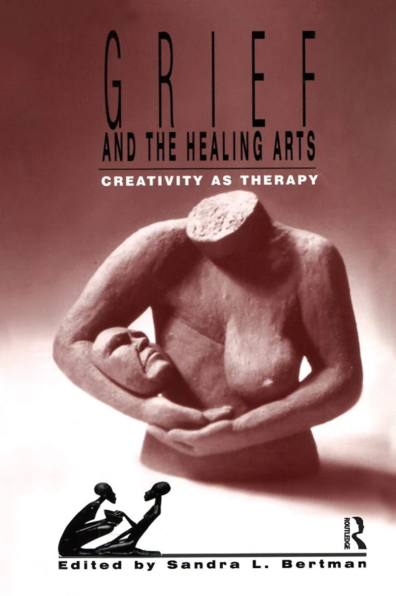 Grief and the Healing Arts: Creativity as Therapy