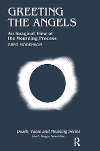 Greeting the Angels: An Imaginal View of Mourning Process