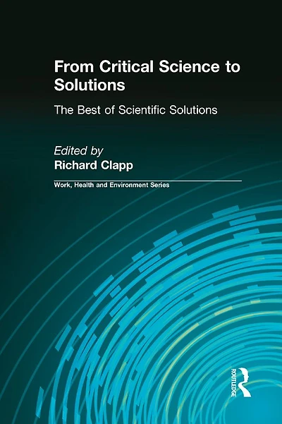 From Critical Science to Solutions: The Best of Scientific Solutions