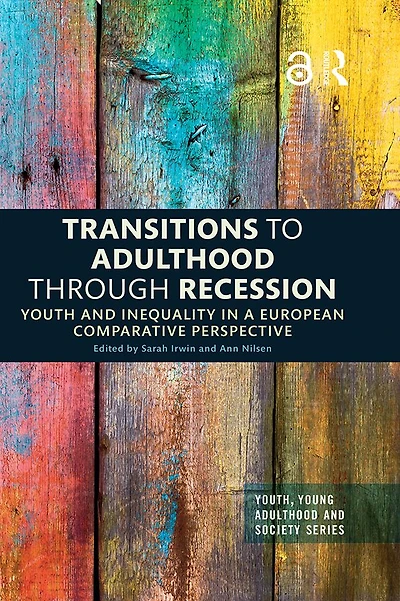 Transitions to Adulthood Through Recession: Youth and Inequality a European Comparative Perspective