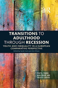 Transitions to Adulthood Through Recession: Youth and Inequality a European Comparative Perspective
