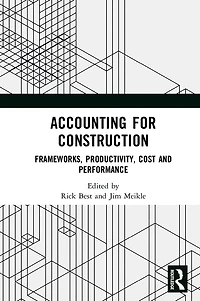 Accounting for Construction: Frameworks, Productivity, Cost and Performance