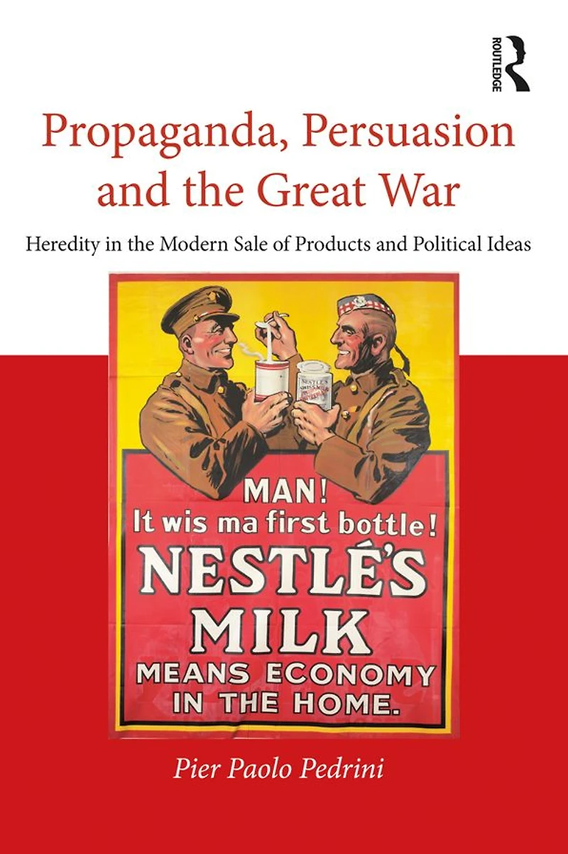 Propaganda, Persuasion and the Great War: Heredity modern sale of products political ideas