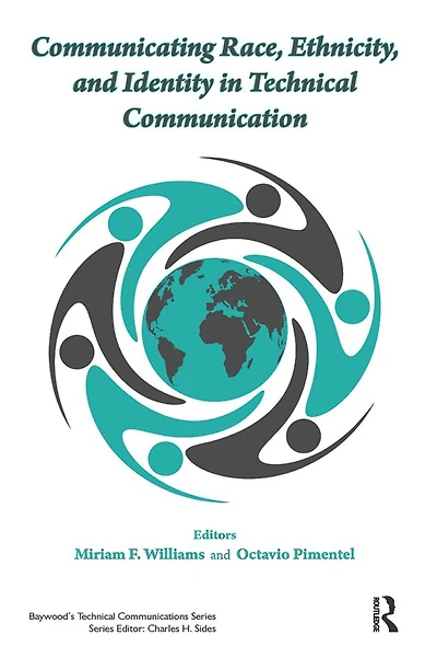 Communicating Race, Ethnicity, and Identity Technical Communication