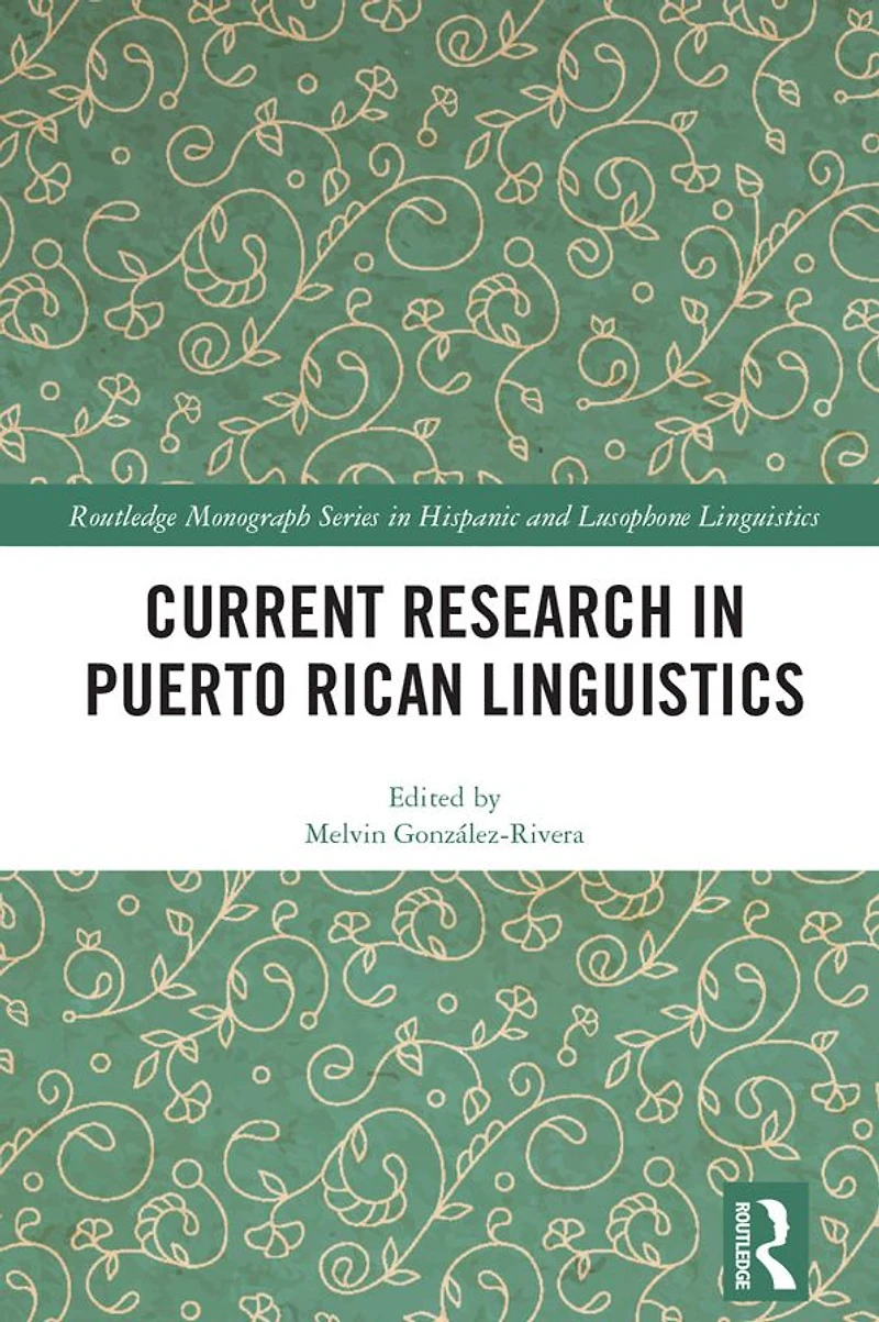 Current Research Puerto Rican Linguistics