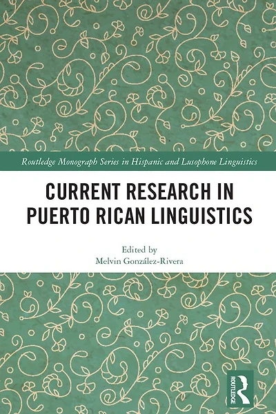 Current Research Puerto Rican Linguistics