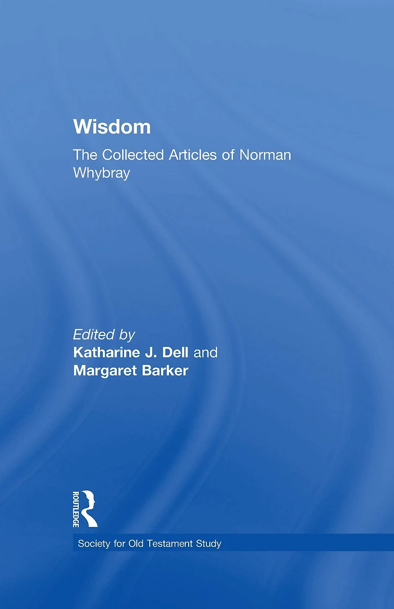 Wisdom: The Collected Articles of Norman Whybray