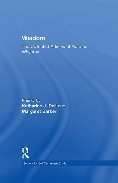 Wisdom: The Collected Articles of Norman Whybray
