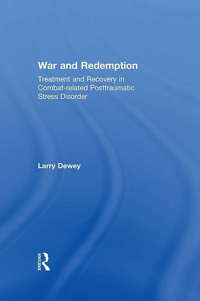 War and Redemption: Treatment Recovery Combat-related Posttraumatic Stress Disorder