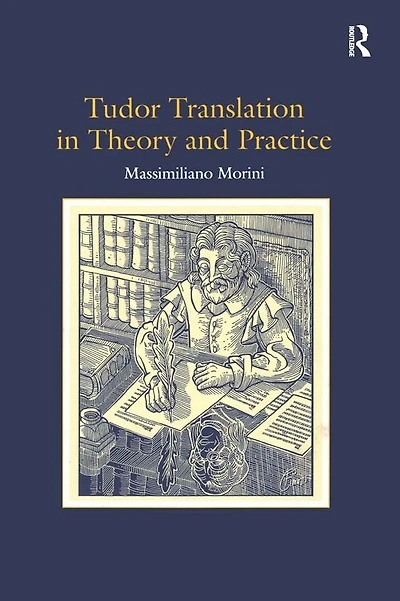 Tudor Translation Theory and Practice