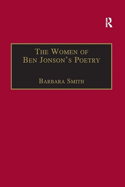 the Women of Ben Jonson's Poetry: Female Representations Non-Dramatic Verse