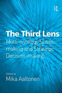The Third Lens: Multi-ontology Sense-making and Strategic Decision-making
