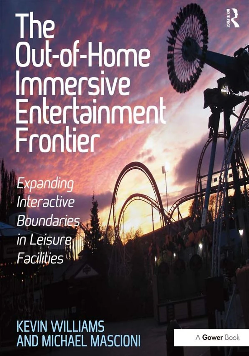 The Out-of-Home Immersive Entertainment Frontier: Expanding Interactive Boundaries Leisure Facilities