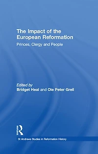 the Impact of European Reformation: Princes, Clergy and People