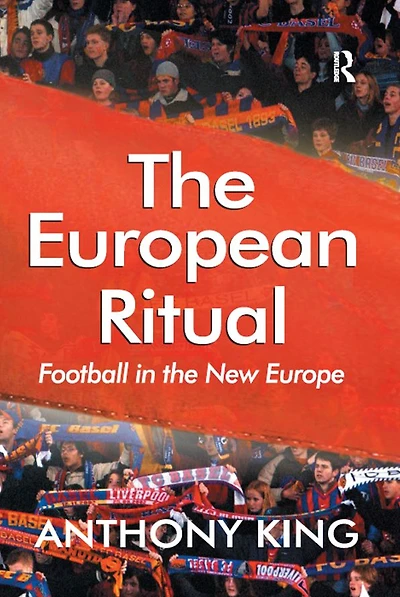 the European Ritual: Football New Europe