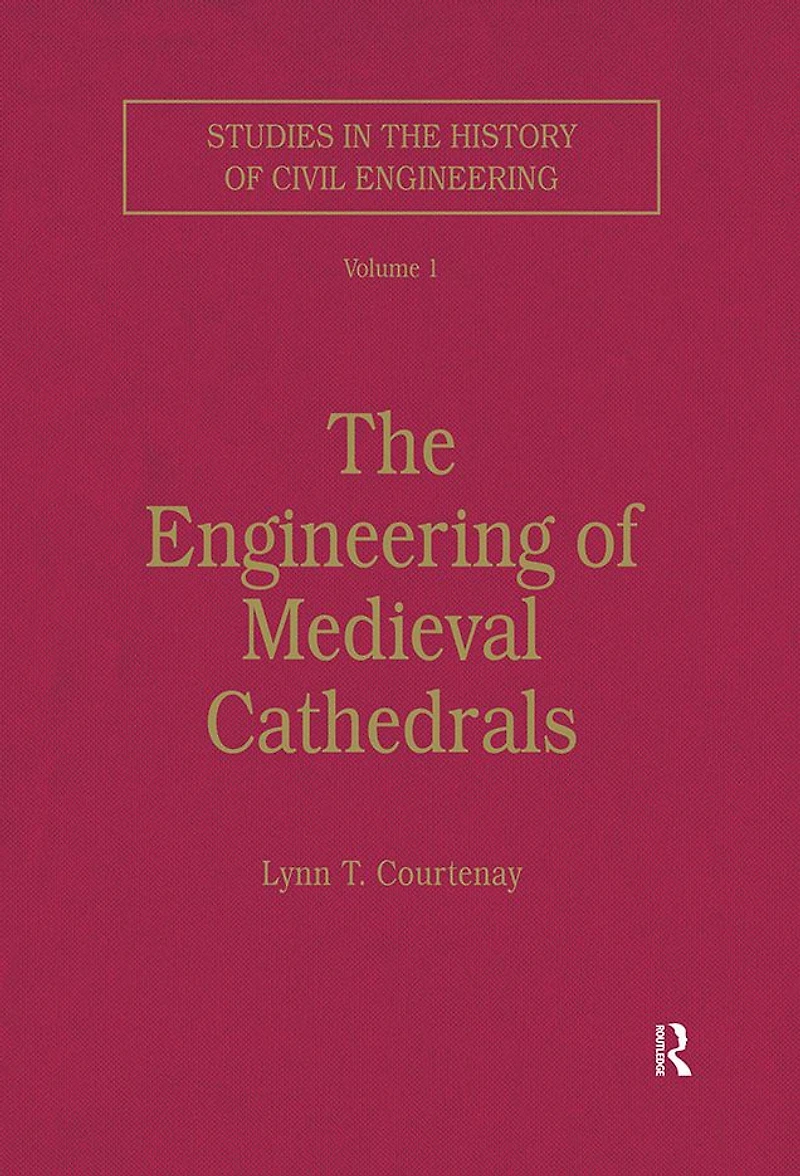 The Engineering of Medieval Cathedrals