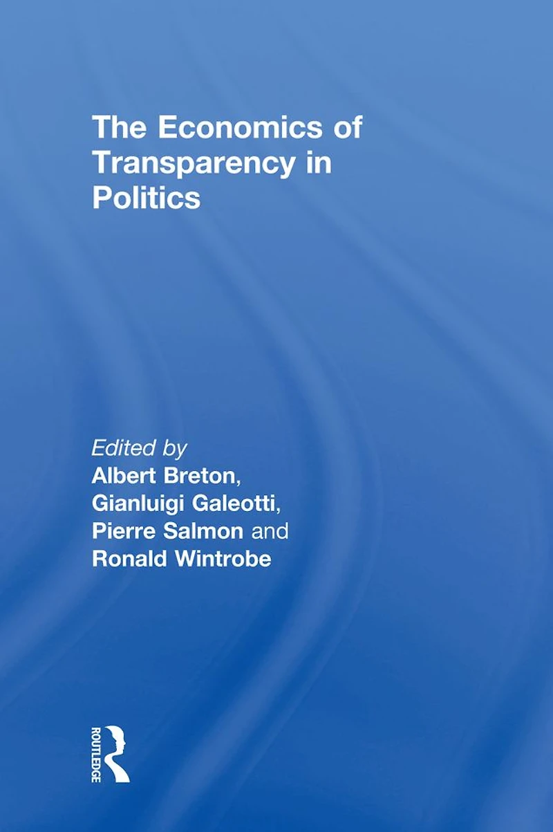 The Economics of Transparency Politics