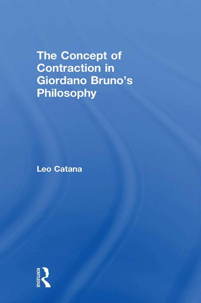 The Concept of Contraction Giordano Bruno's Philosophy