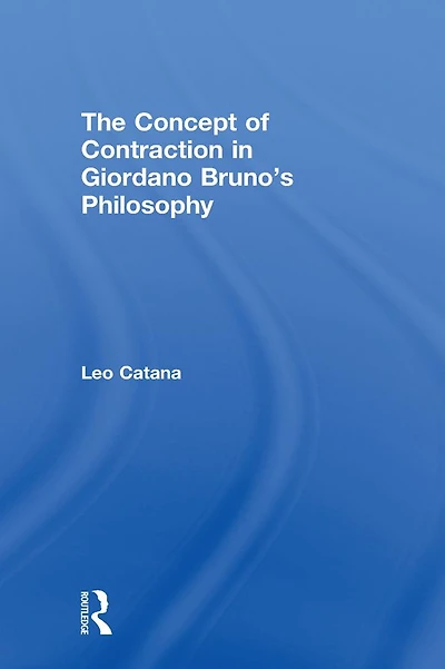 The Concept of Contraction Giordano Bruno's Philosophy