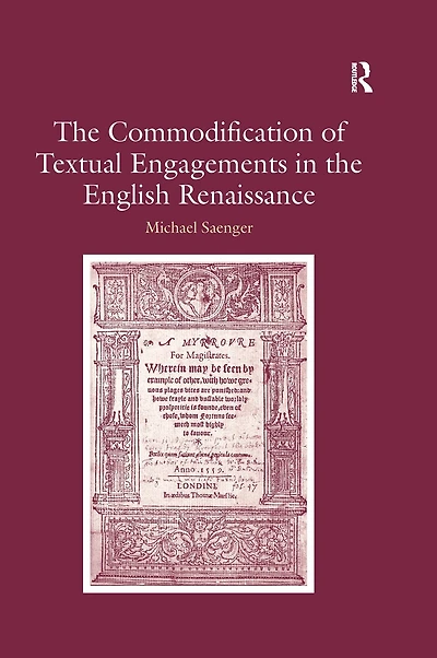 the Commodification of Textual Engagements English Renaissance