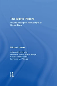 the Boyle Papers: Understanding Manuscripts of Robert