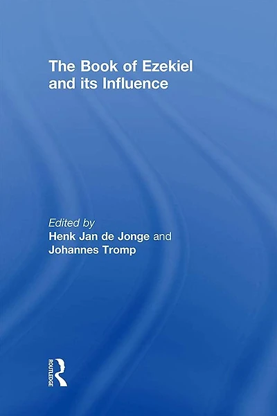 The Book of Ezekiel and its Influence