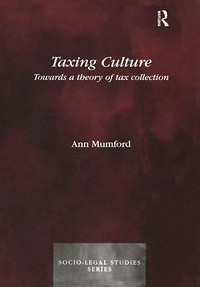 Taxing Culture: Towards a Theory of Tax Collection Law