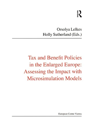 Tax and Benefit Policies the Enlarged Europe: Assessing Impact with Microsimulation Models