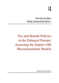 Tax and Benefit Policies the Enlarged Europe: Assessing Impact with Microsimulation Models