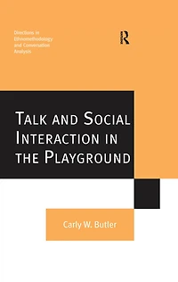 Talk and Social Interaction the Playground