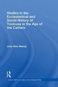Studies the Ecclesiastical and Social History of Toulouse Age Cathars