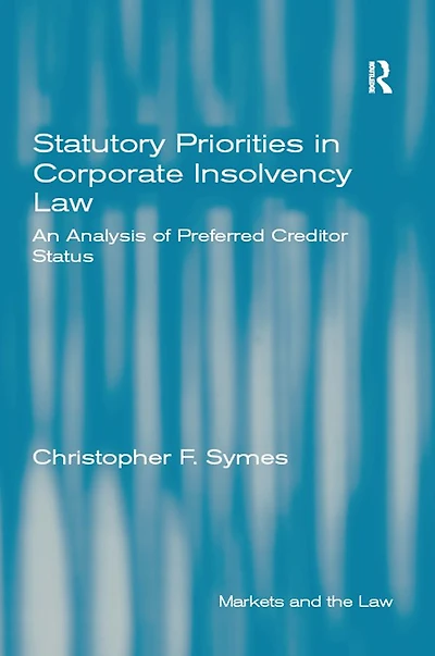 Statutory Priorities Corporate Insolvency Law: An Analysis of Preferred Creditor Status