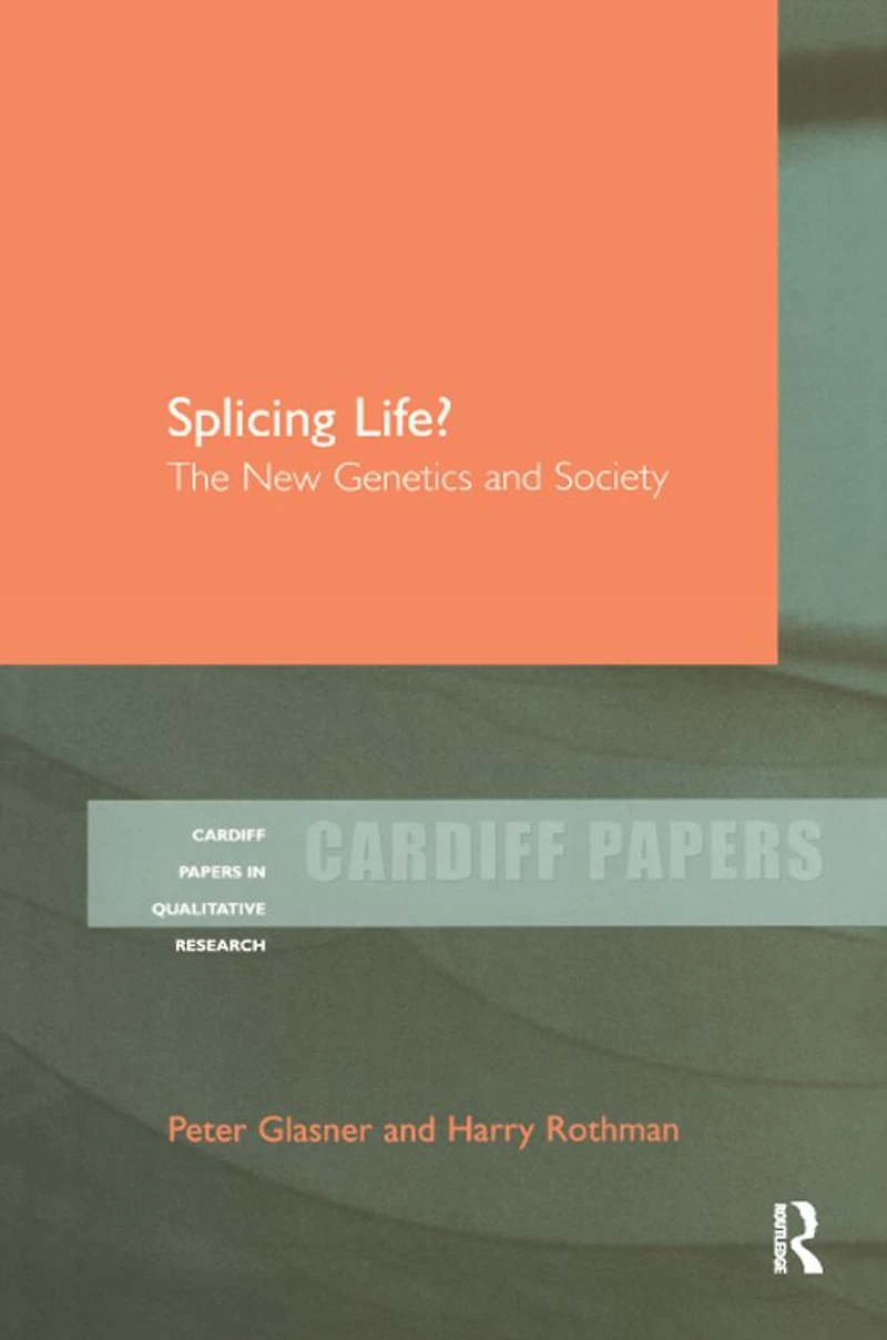 Splicing Life?: The New Genetics and Society