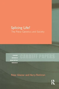 Splicing Life?: The New Genetics and Society