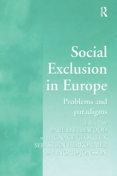 Social Exclusion Europe: Problems and Paradigms