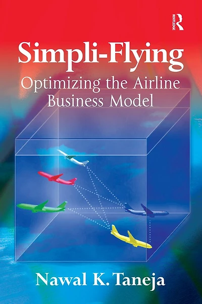 Simpli-Flying: Optimizing the Airline Business Model