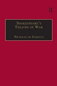 Shakespeare's Theatre of War