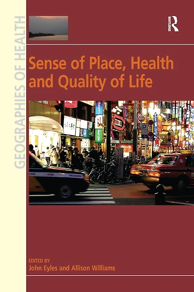 Sense of Place, Health and Quality Life