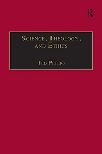 Science, Theology, and Ethics