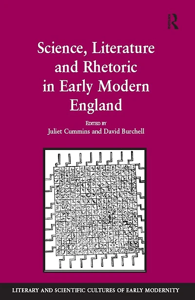 Science, Literature and Rhetoric Early Modern England
