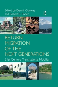 Return Migration of the Next Generations: 21st Century Transnational Mobility