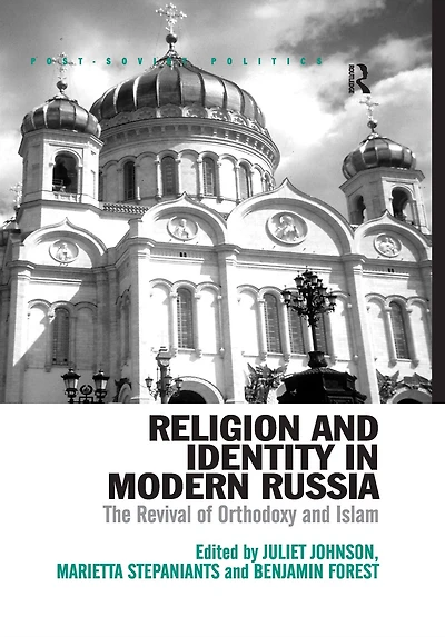 Religion and Identity Modern Russia: The Revival of Orthodoxy Islam