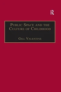 Public Space and the Culture of Childhood