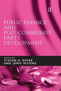 Public Finance and Post-Communist Party Development