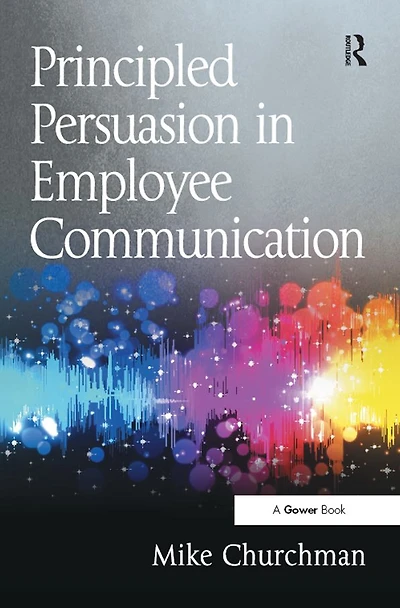 Principled Persuasion Employee Communication