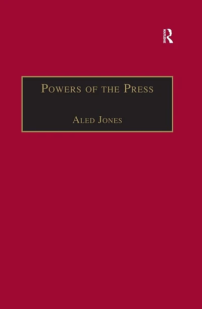 Powers of the Press: Newspapers, Power and Public Nineteenth-Century England