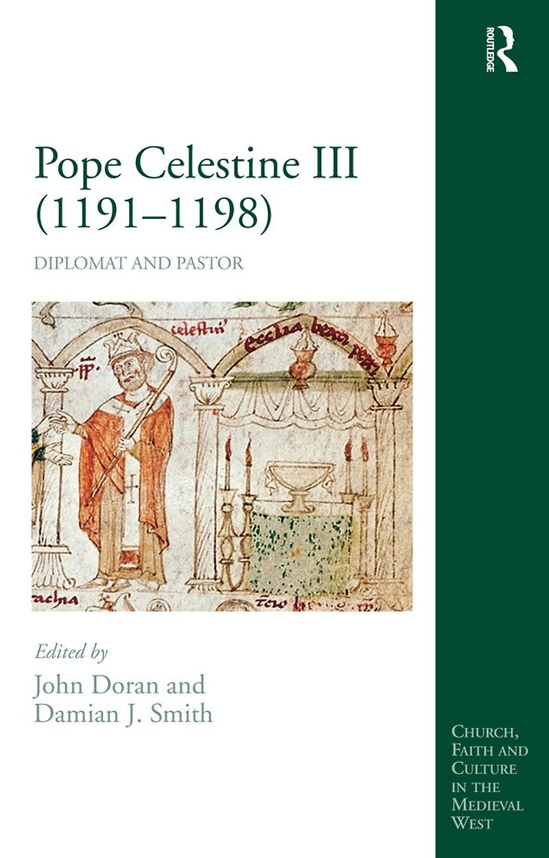 Pope Celestine III (1191-1198): Diplomat and Pastor