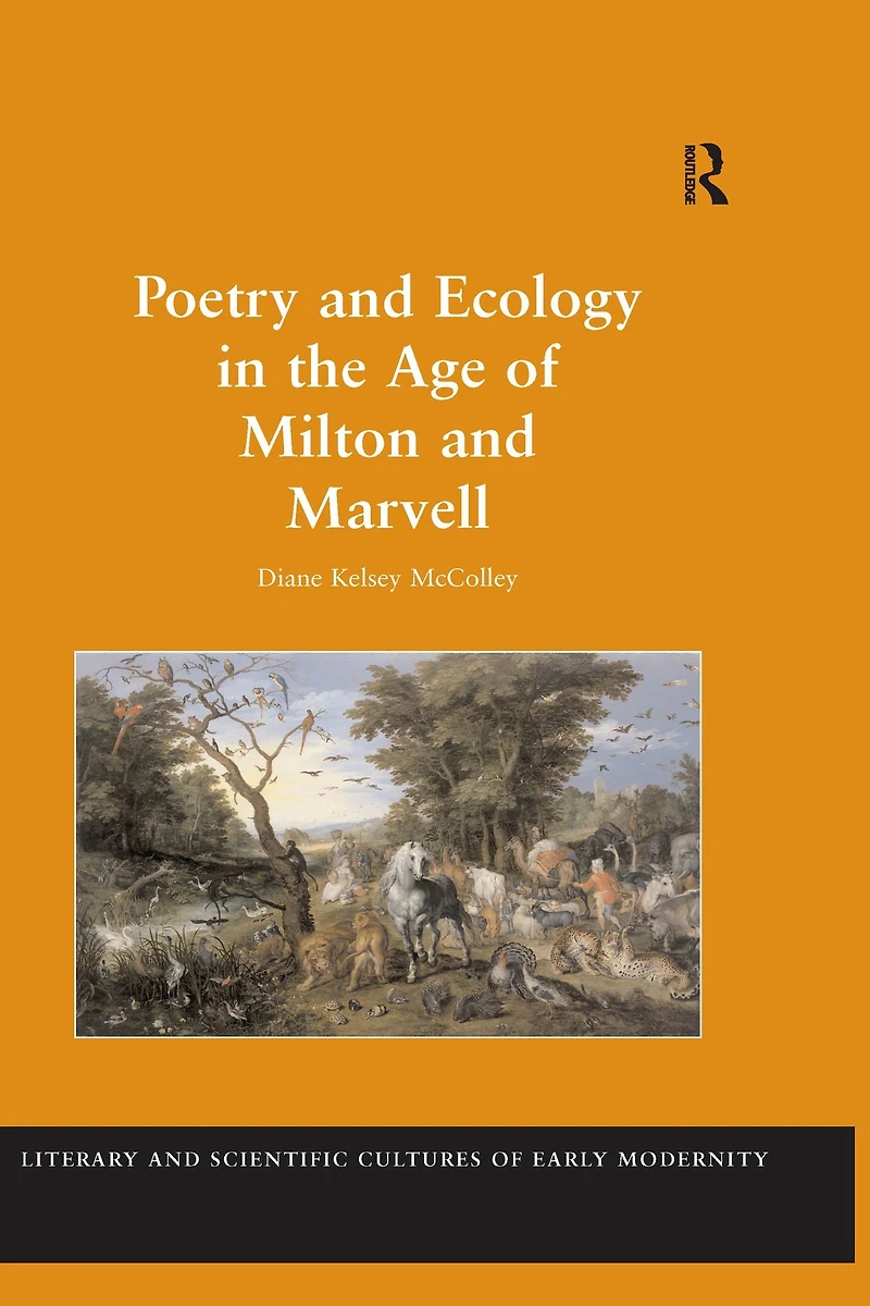 Poetry and Ecology the Age of Milton Marvell